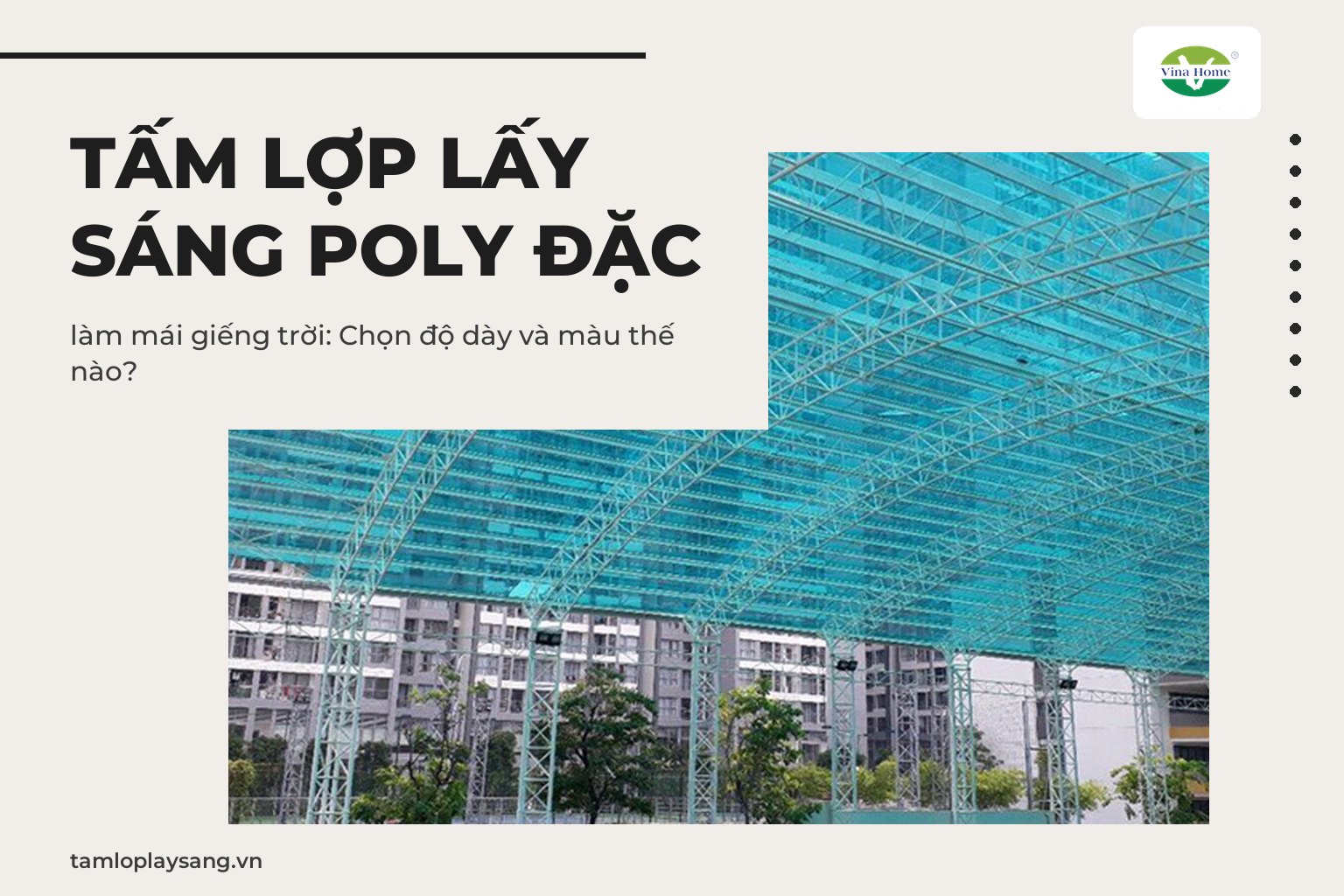 Tấm lợp lấy sáng poly đặc làm mái giếng trời: Chọn độ dày và màu thế nào?